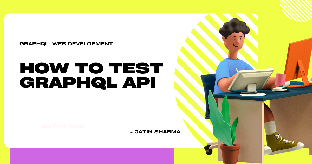 How to Test GraphQL API